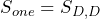 S_{one}=S_{D , D}