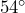 54^{\circ}