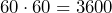 60 \cdot 60=3600