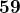 \bf 59