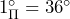 1_{\Pi}^{\circ}=36^{\circ}