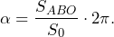 \begin{equation*} \alpha=\frac{ S_{ABO}}{S_{0}}\cdot 2\pi. \end{equation*}