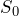 S_{0}