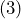 (3)